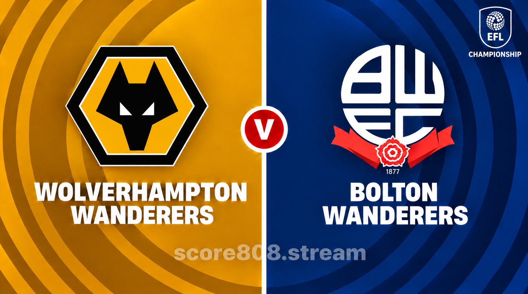 Wolverhampton Wanderers vs Bolton Wanderers: Championship Preview, Form and How to Follow Live