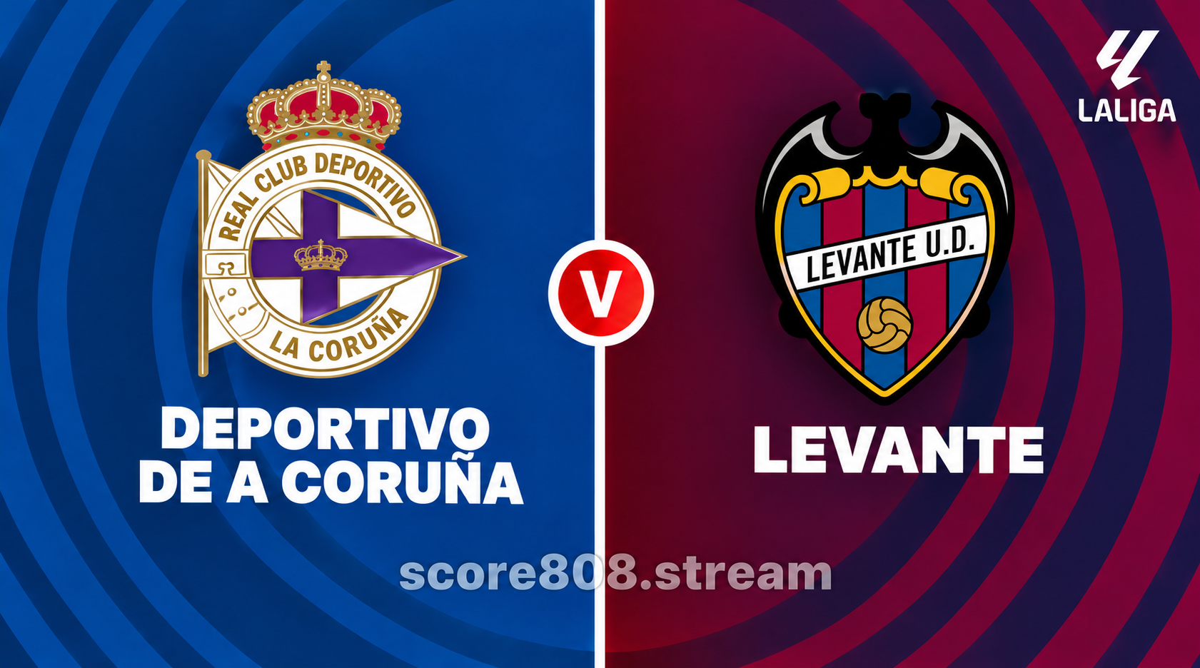 Deportivo de La Coruña vs Levante: La Liga Preview, Team News and Prediction
