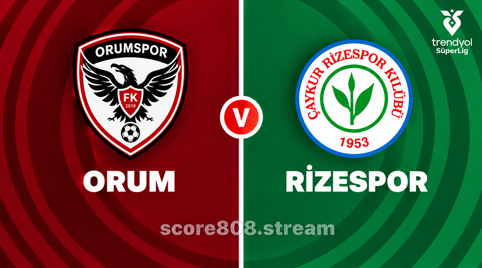 Çorum vs Rizespor: Süper Lig Preview, Form and How to Follow Live