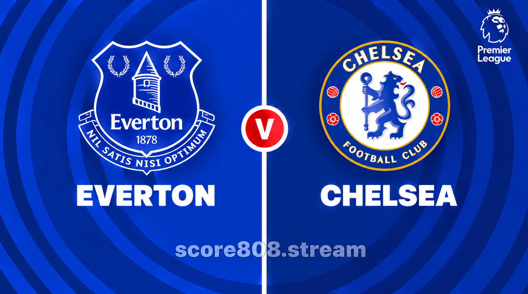 Everton vs Chelsea Preview: Can the Toffees Make the Hill Dickinson a Fortress Against Alonso's Blues?