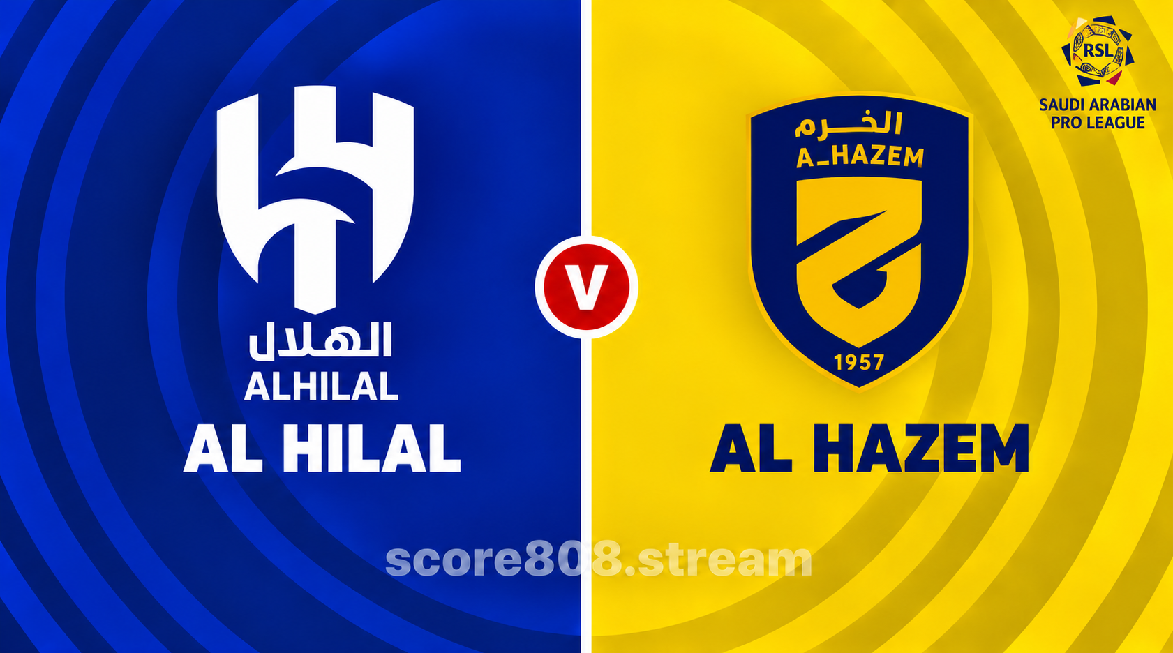 Al-Hilal vs Al-Hazem: Saudi Pro League Preview, Form and Prediction