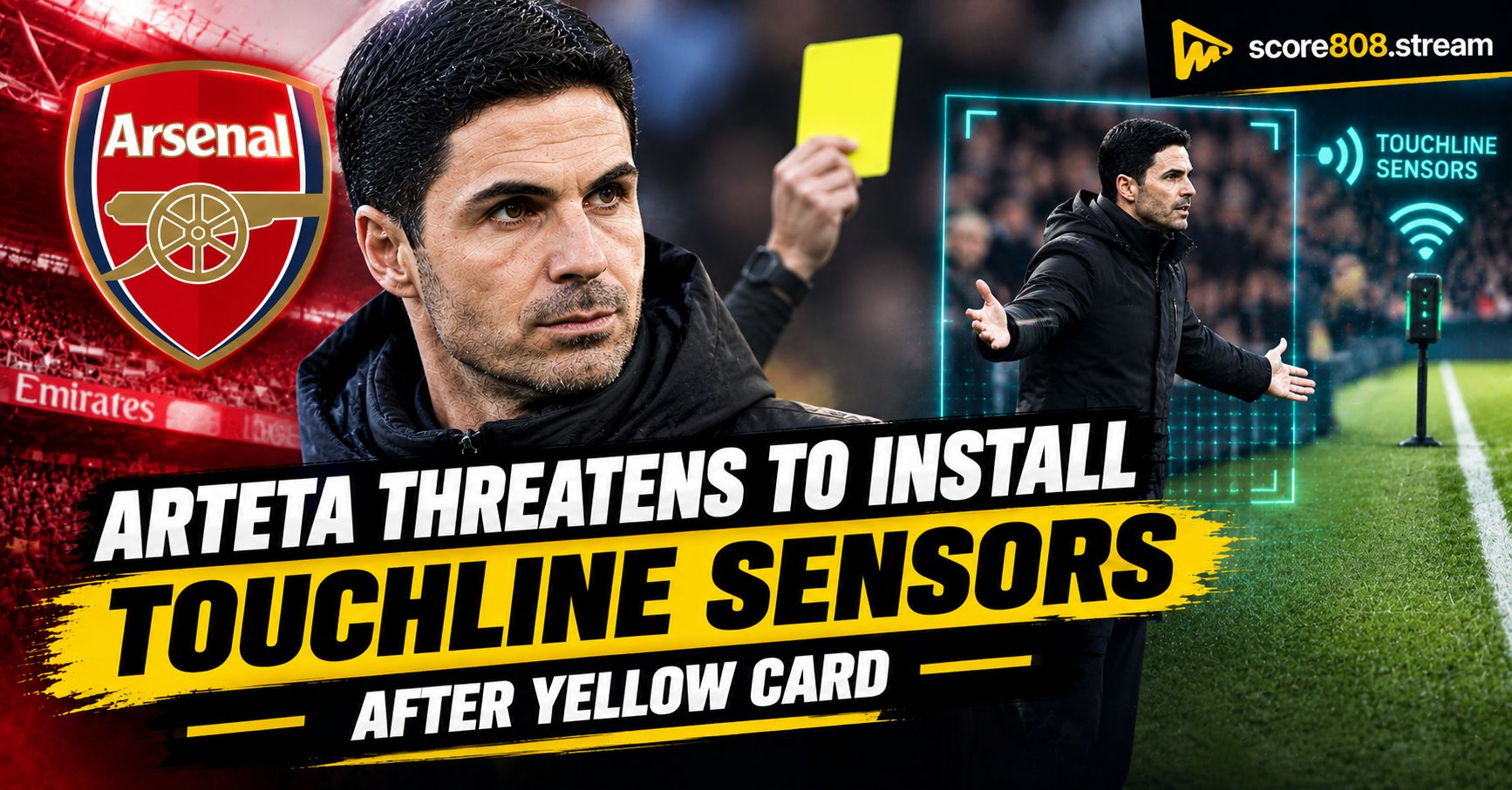 Arteta Threatens Touchline Sensors After Yellow Card