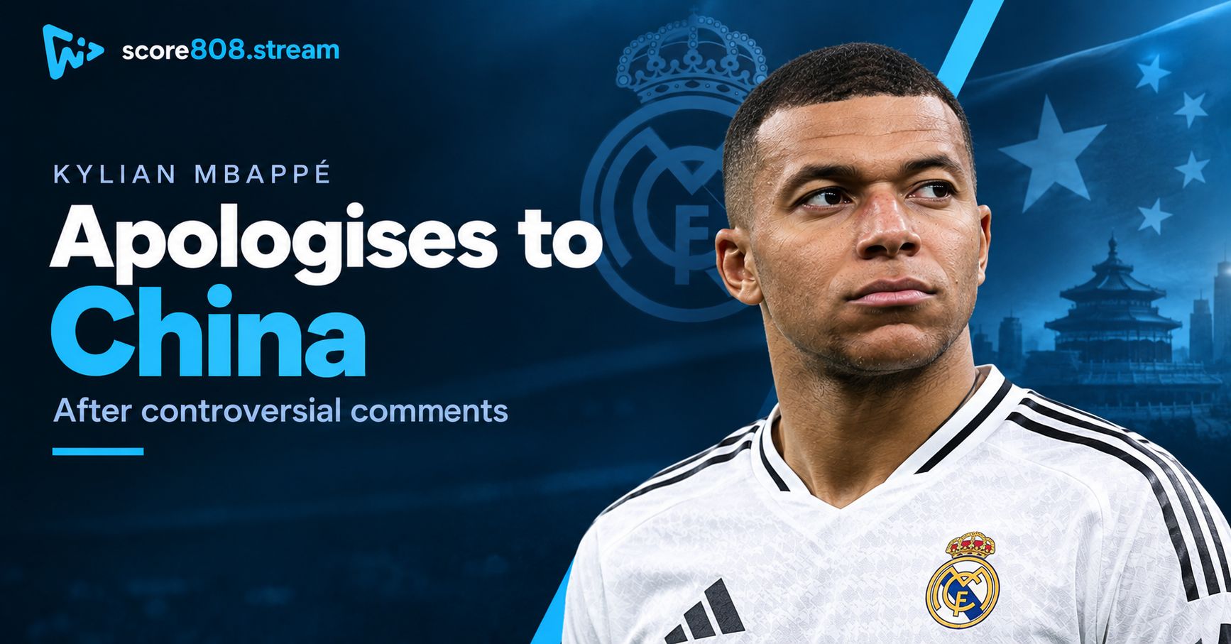 Kylian Mbappé Apologises to China After Controversy
